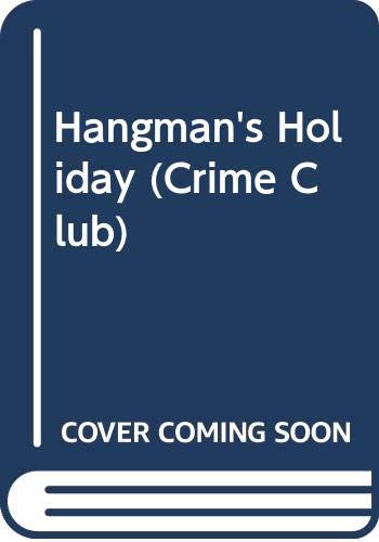 Stock image for HANGMAN'S HOLIDAY for sale by Second Story Books, ABAA