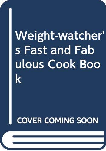 Beispielbild fr Weight Watchers Fast and Fabulous Cook Book zum Verkauf von WorldofBooks