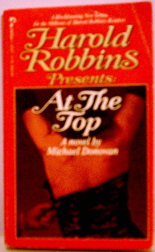 Beispielbild fr At the Top (Harold Robbins presents) zum Verkauf von WorldofBooks