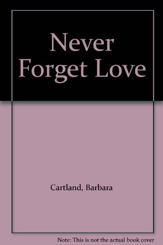 9780450413506: Never Forget Love
