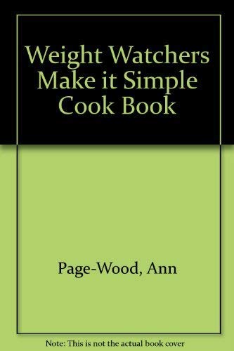 Beispielbild fr Weight Watchers Make it Simple Cook Book zum Verkauf von WorldofBooks