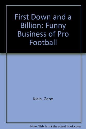 9780450418440: First Down and a Billion: Funny Business of Pro Football