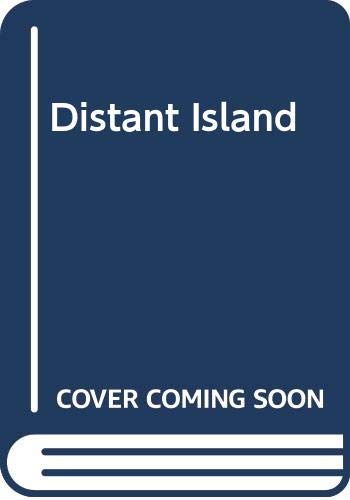 Imagen de archivo de A Distant Island a la venta por Better World Books Ltd