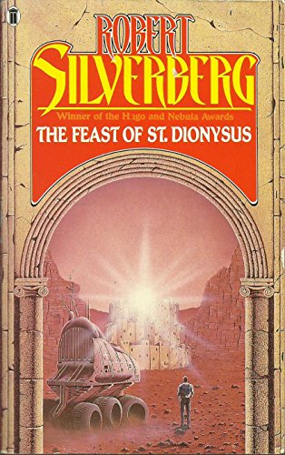 9780450421600: The Feast of St Dionysus: Five Science Fiction Stories