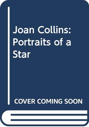 9780450421631: Joan Collins: Portraits of a Star