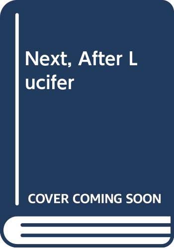 9780450421907: Next, After Lucifer