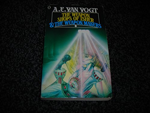 The Weapon Shops Of Isher (9780450422706) by A.E. Van Vogt
