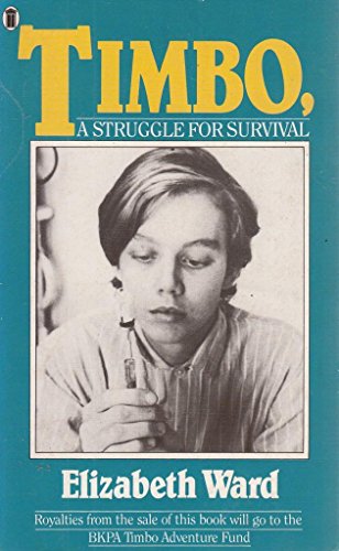 Beispielbild fr Timbo: a Struggle for Survival: NTW zum Verkauf von WorldofBooks