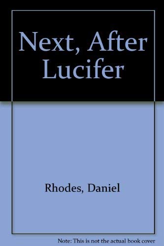 9780450494796: Next, After Lucifer