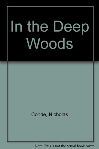 Stock image for In the Deep Woods for sale by MusicMagpie