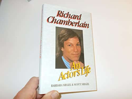 Beispielbild fr Richard Chamberlain: An Actor's Life zum Verkauf von WorldofBooks