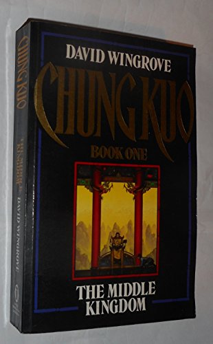 Stock image for Middle Kingdom (Bk. 1) (Chung Kuo) for sale by WorldofBooks