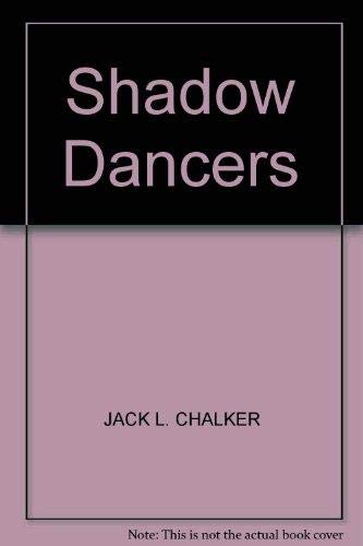 Shadow Dancers (9780450511080) by Jack L. Chalker