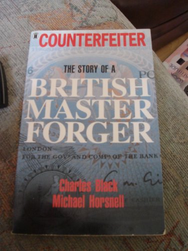 9780450516085: Counterfeiter: The Story of a Master Forger
