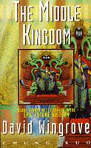 Beispielbild fr Chung Kuo 1: The Middle Kingdom: Bk. 1 zum Verkauf von WorldofBooks