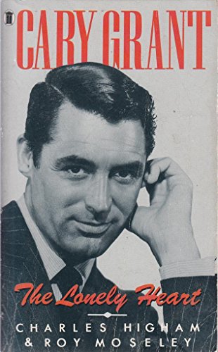 Imagen de archivo de Cary Grant: The Lonely Heart a la venta por AwesomeBooks
