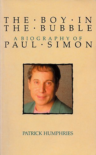 Beispielbild fr The Boy in the Bubble: A Biography of Paul Simon zum Verkauf von Books Unplugged