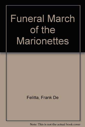 Stock image for Funeral March of the Marionettes for sale by Goldstone Books