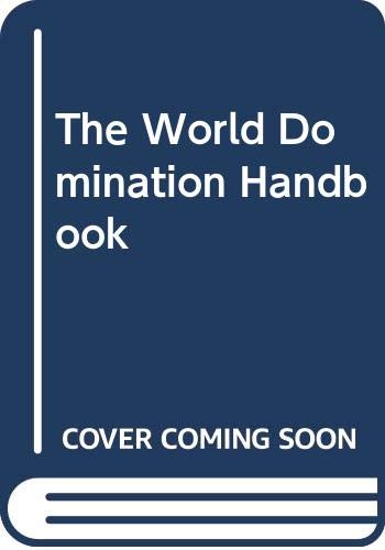 9780450532245: The World Domination Handbook
