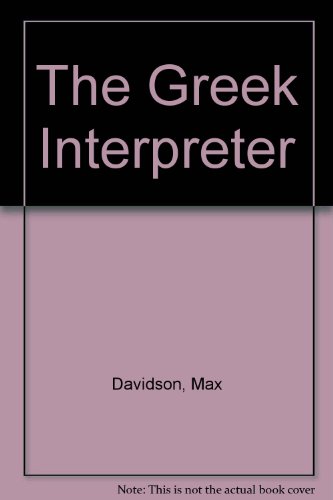 Beispielbild fr The Greek Interpreter zum Verkauf von WorldofBooks