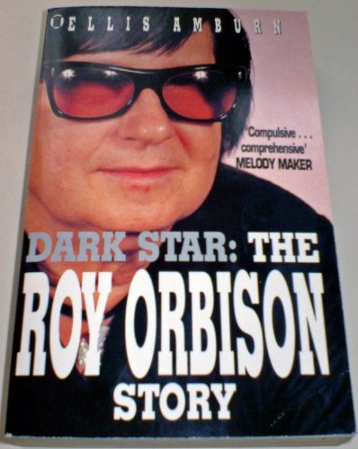 9780450551949: Dark Star: Tragic Story of Roy Orbison