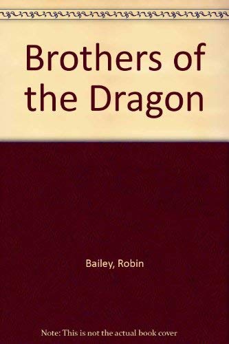 Imagen de archivo de Brothers of the Dragon a la venta por Allyouneedisbooks Ltd