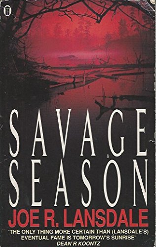 savage season joe r lansdale savage season joe r lansdale