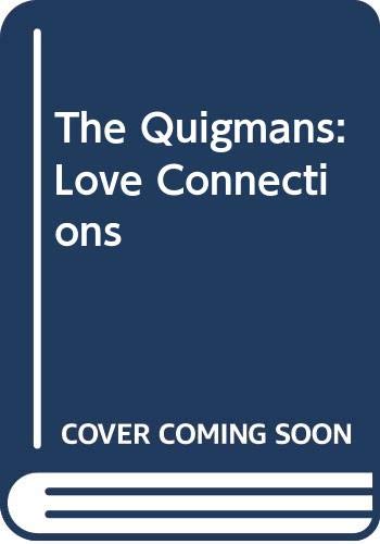 Beispielbild fr The Quigmans Love Connection! zum Verkauf von Reuseabook