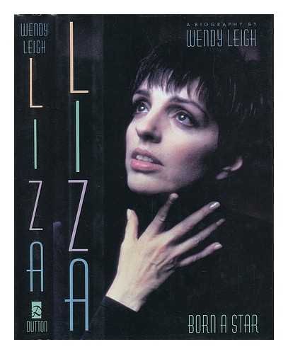 Stock image for Liza Minnelli: Born a Star for sale by WorldofBooks