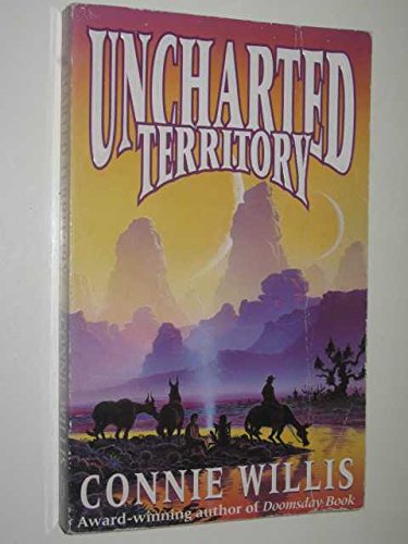 Uncharted Territory (9780450617485) by Connie-willis