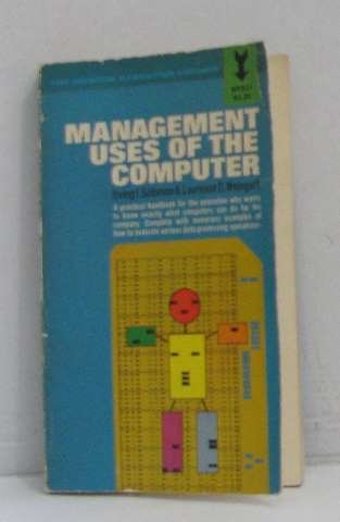 Beispielbild fr Management Uses of the Computer zum Verkauf von Basement Seller 101