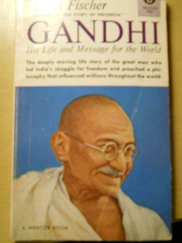 Gandhi (Mentor Books) (9780451001177) by Louis Fischer