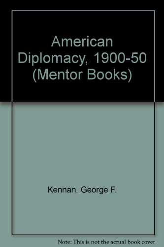 Beispielbild fr American Diplomacy, 1900-50 (Mentor Books) zum Verkauf von Wonder Book
