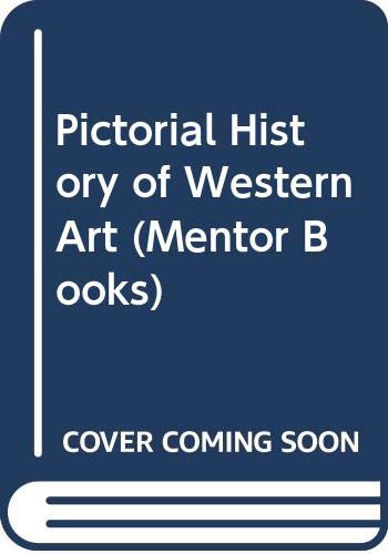 Stock image for Pictorial History of Western Art (Mentor Books) for sale by ThriftBooks-Atlanta