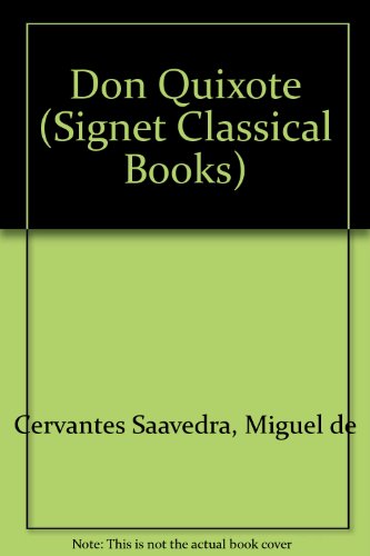 9780451002518: Don Quixote (Signet Classical Books)