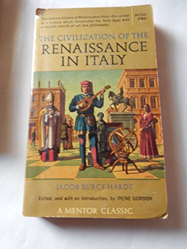 Imagen de archivo de The Civilization of the Renaissance in Italy (Mentor Books) a la venta por ThriftBooks-Dallas