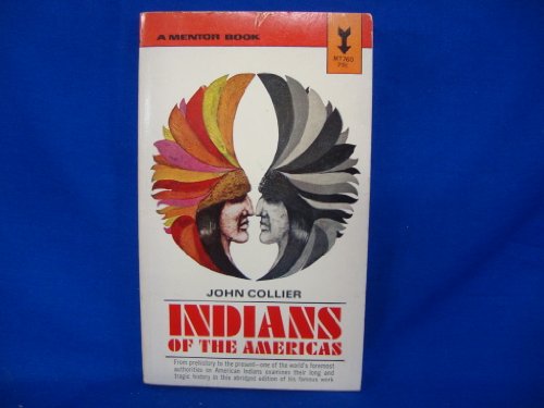 Beispielbild fr Indians of the Americas (Mentor Books) zum Verkauf von Better World Books