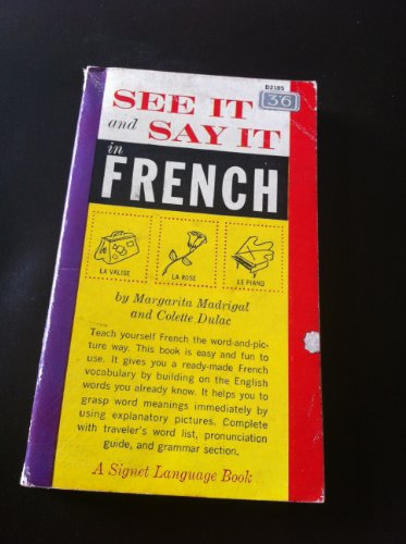 Beispielbild fr See It and Say It in French (Signet Books) zum Verkauf von ThriftBooks-Dallas