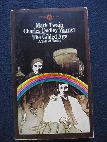 Beispielbild fr Gilded Age, The: A Tale of Today (Signet Classic) zum Verkauf von ThriftBooks-Dallas