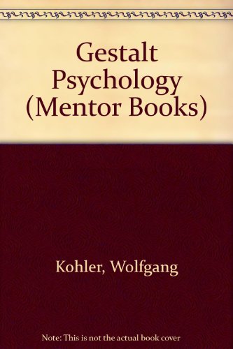 9780451004888: Gestalt Psychology (Mentor Books)