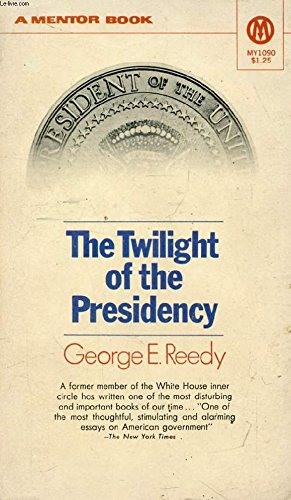 Beispielbild fr Twilight of the Presidency (Mentor Books) zum Verkauf von madelyns books