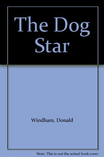 Dog Star (9780451008718) by Windham, Donald
