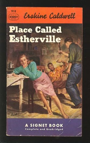 Place Called Estherville (Vintage Signet, 918) (9780451009180) by Erskine Caldwell