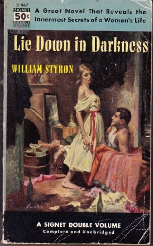 Lie Down in Darkness (9780451009678) by Styron, William