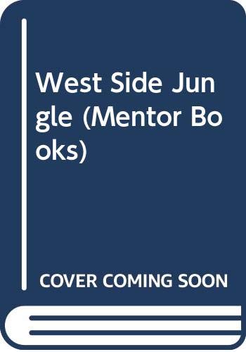 Stock image for West Side Jungle (Mentor Books) for sale by Books  Revisited