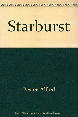 Starburst (Signet SF, S1524) (9780451015242) by Bester, Alfred