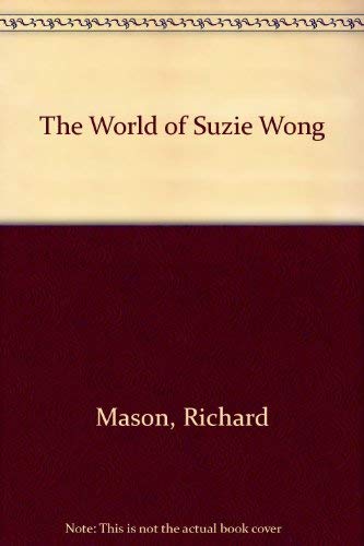 Beispielbild fr The World of Suzie Wong zum Verkauf von HPB Inc.