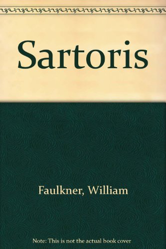 Sartoris (9780451016140) by Faulkner, William