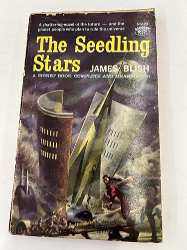 The Seedling Stars (Signet SF, S1622) (9780451016225) by Blish, James