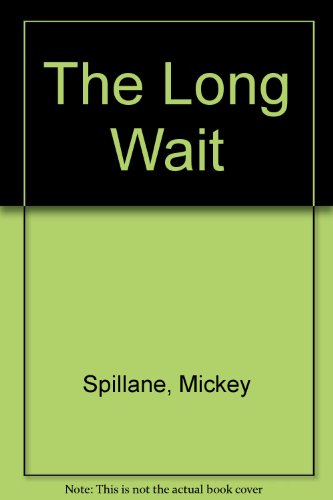 The Long Wait (9780451017055) by Spillane, Mickey